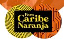 Banca, industria audiovisual y mercado laboral son los ejes temáticos en paneles del sexto Foro Caribe Naranja